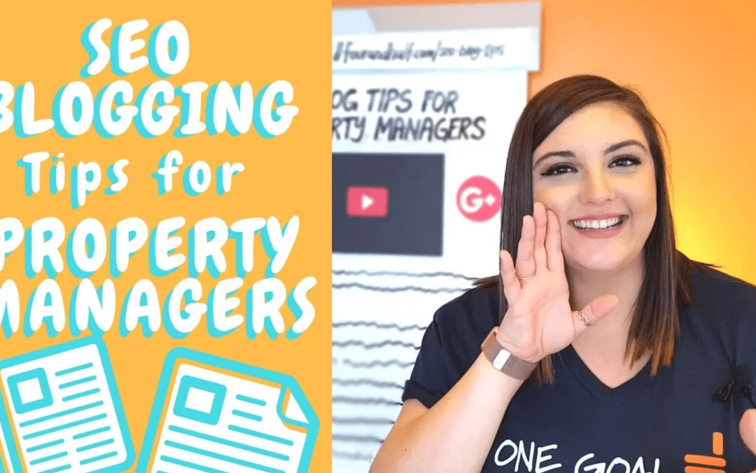 Six SEO Blogging Tips for Property Managers