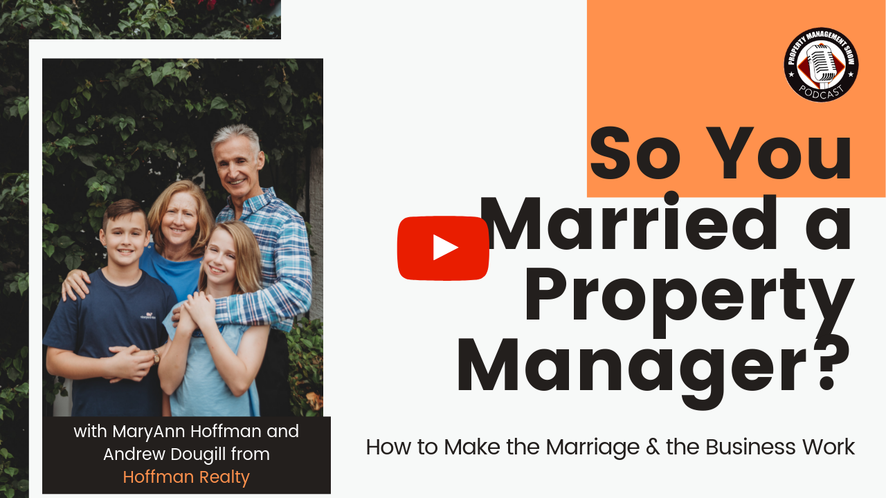 So You Married a Property Manager? How to Run a Property Management Business with Your Partner or Spouse