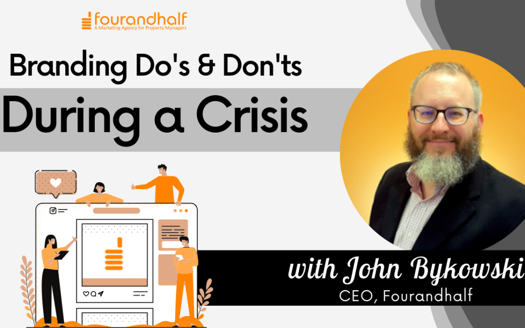 Property Management Branding Do’s and Don’ts During a Crisis